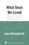 [Kinship and Courage 03] • What Once We Loved